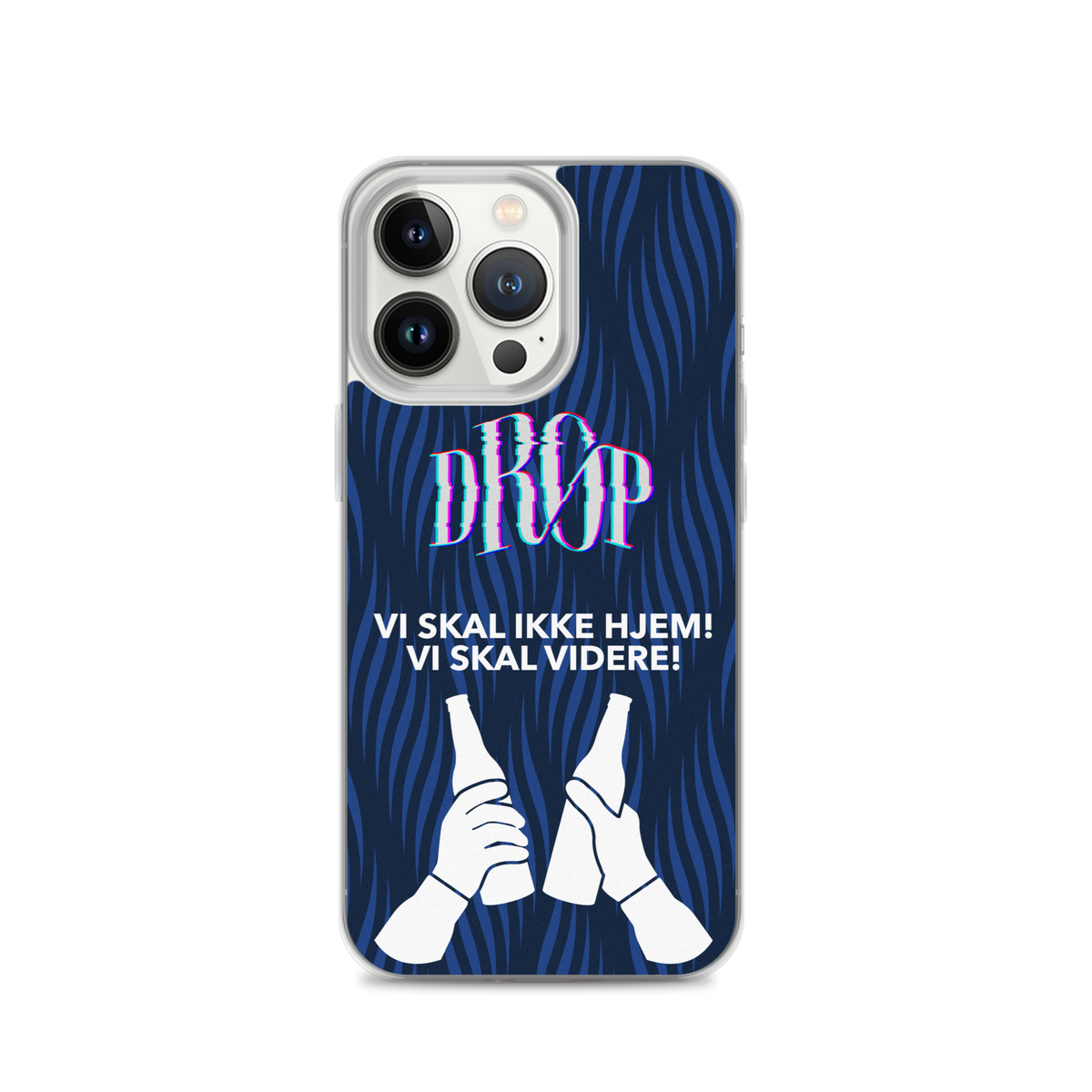 Vi skal ikke hjem iPhone Cover DRØP