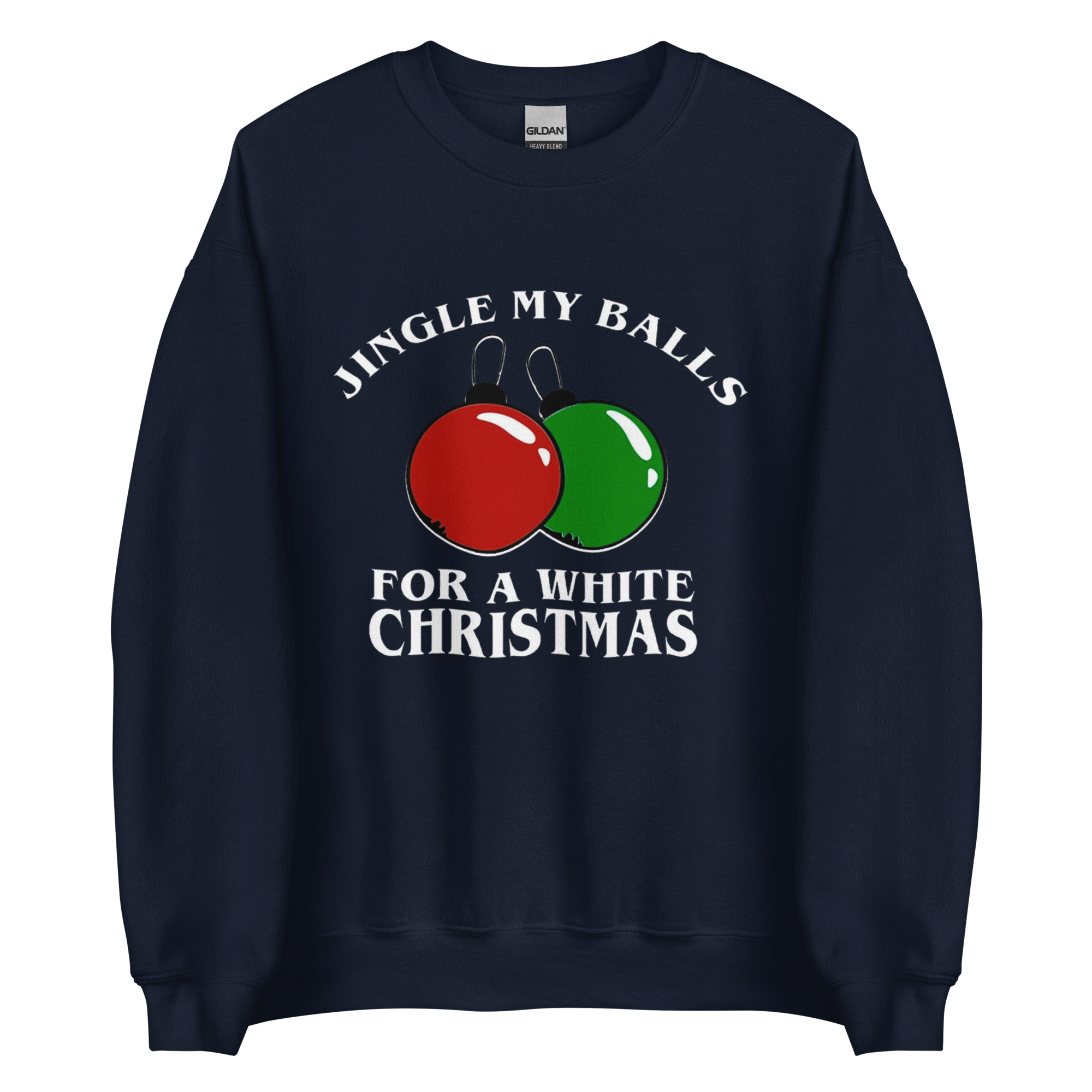 Jingle my balls Sweatshirt