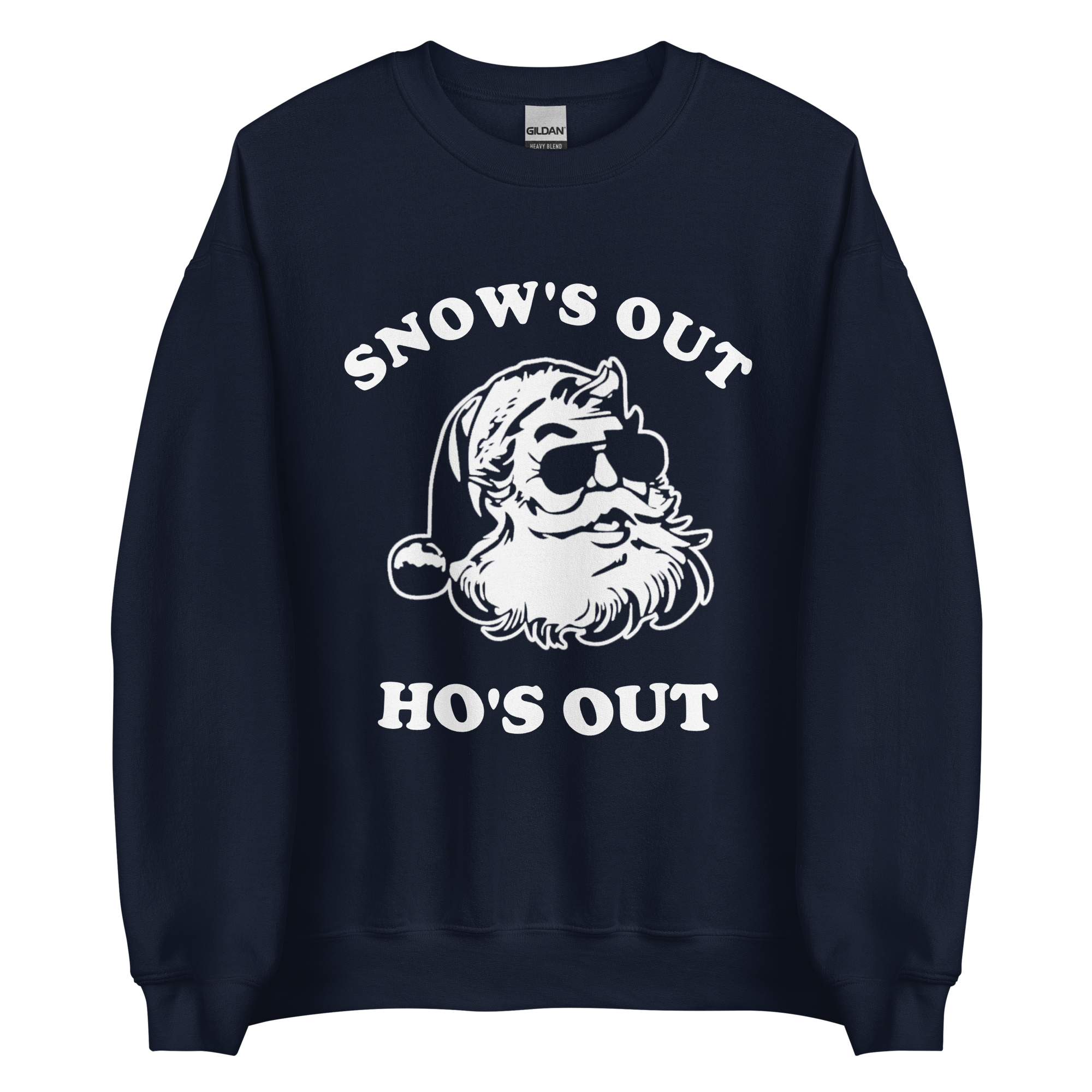 Snow's out ho's out Sweatshirt