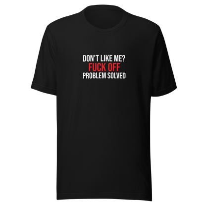 Dont like me Tee
