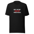 Dont like me Tee