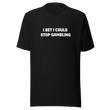 Stop gambling Tee