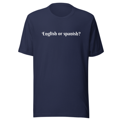 English or spanish Tee