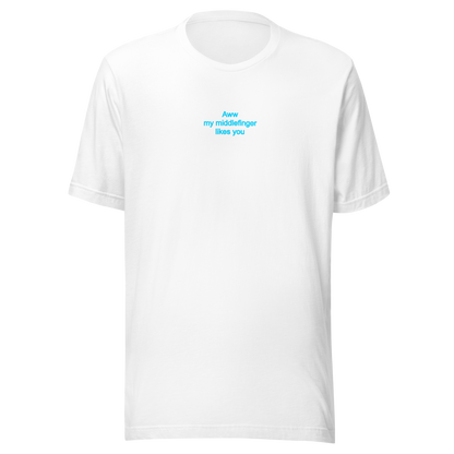 Middlefinger likes you Tee